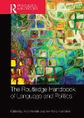 The Routledge Handbook of Language and Politics