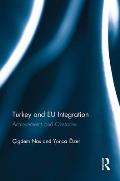 Turkey and EU Integration: Achievements and Obstacles