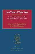 In a Time of Total War: The Federal Judiciary and the National Defense - 1940-1954