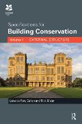 Specifications for Building Conservation: Volume 1: External Structure