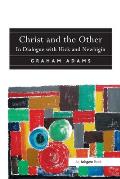 Christ and the Other: In Dialogue with Hick and Newbigin