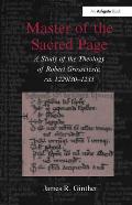 Master of the Sacred Page: A Study of the Theology of Robert Grosseteste, ca. 1229/30 - 1235