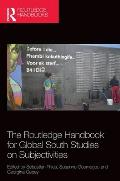 The Routledge Handbook for Global South Studies on Subjectivities