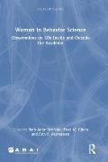 Women in Behavior Science: Observations on Life Inside and Outside the Academy