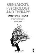 Genealogy, Psychology and Therapy: Uncovering Trauma
