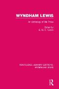 Wyndham Lewis: An Anthology of His Prose