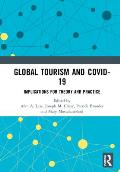 Global Tourism and COVID-19: Implications for Theory and Practice