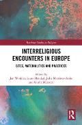Interreligious Encounters in Europe: Sites, Materialities and Practices