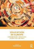 Education in Europe: Contemporary Approaches across the Continent