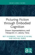 Picturing Fiction through Embodied Cognition: Drawn Representations and Viewpoint in Literary Texts