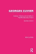 Georges Cuvier: Vocation, Science and Authority in Post-Revolutionary France