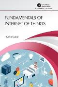 Fundamentals of Internet of Things