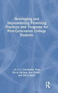 Developing and Implementing Promising Practices and Programs for First-Generation College Students