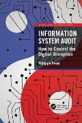 Information System Audit: How to Control the Digital Disruption