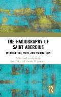 The Hagiography of Saint Abercius: Introduction, Texts, and Translations