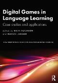 Digital Games in Language Learning: Case Studies and Applications