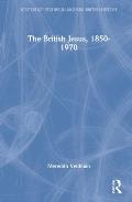 The British Jesus, 1850-1970