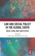 Law and Social Policy in the Global South: Brazil, China, India, South Africa