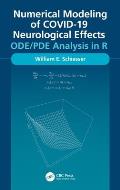 Numerical Modeling of COVID-19 Neurological Effects: ODE/PDE Analysis in R