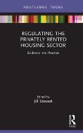 Regulating the Privately Rented Housing Sector: Evidence into Practice