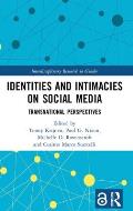 Identities and Intimacies on Social Media: Transnational Perspectives