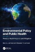 Environmental Policy and Public Health: Principal Health Hazards and Mitigation, Volume 1