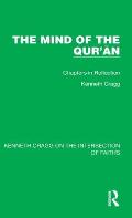 The Mind of the Qur'ān: Chapters in Reflection