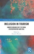 Inclusion in Tourism: Understanding Institutional Discrimination and Bias