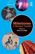 Milestones in Musical Theatre