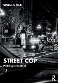 Street Cop: Policing in Context