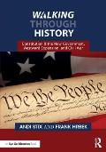 Walking Through History: Constitution & the New Government, Westward Expansion, and Civil War
