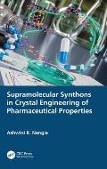 Supramolecular Synthons in Crystal Engineering of Pharmaceutical Properties