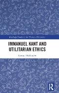Immanuel Kant and Utilitarian Ethics