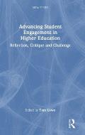 Advancing Student Engagement in Higher Education: Reflection, Critique and Challenge