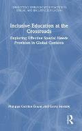 Inclusive Education at the Crossroads: Exploring Effective Special Needs Provision in Global Contexts