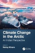 Climate Change in the Arctic: An Indian Perspective