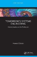 Tomorrow's Systems Engineering: Commentaries on the Profession