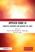 Applied Edge AI: Concepts, Platforms, and Industry Use Cases