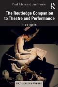 The Routledge Companion to Theatre and Performance