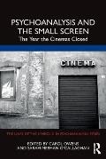 Psychoanalysis and the Small Screen: The Year the Cinemas Closed