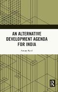 An Alternative Development Agenda for India