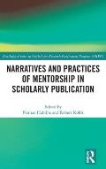 Narratives and Practices of Mentorship in Scholarly Publication
