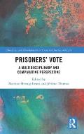 Prisoners' Vote: A Multidisciplinary and Comparative Perspective
