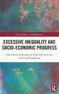 Excessive Inequality and Socio-Economic Progress