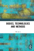 Bodies, Technologies and Methods