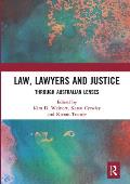 Law, Lawyers and Justice: Through Australian Lenses
