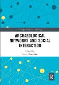 Archaeological Networks and Social Interaction