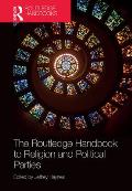 The Routledge Handbook to Religion and Political Parties