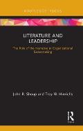 Literature and Leadership: The Role of the Narrative in Organizational Sensemaking