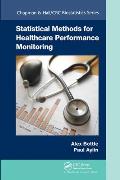 Statistical Methods for Healthcare Performance Monitoring